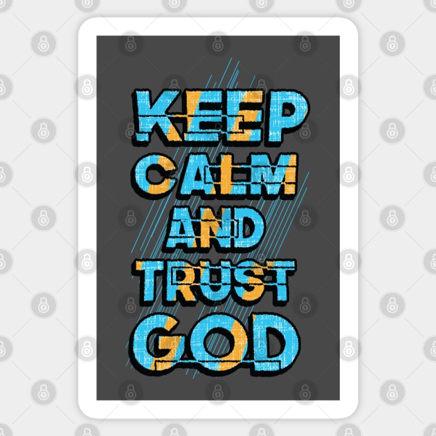 keep calm and trust god Sticker by Mako Design 